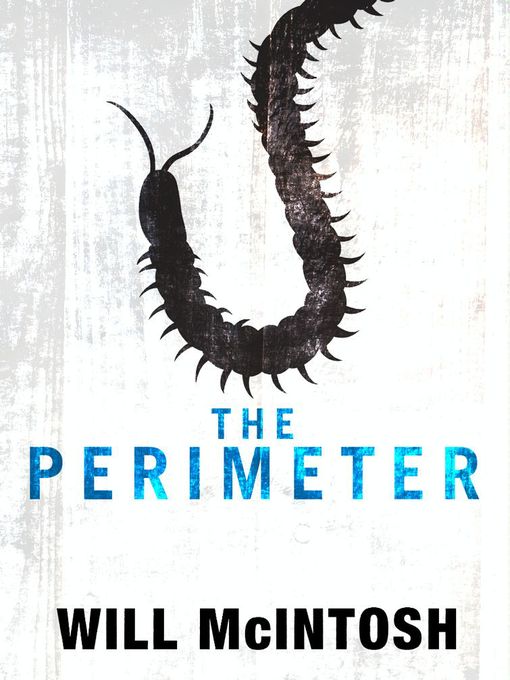 Title details for The Perimeter by Will McIntosh - Available